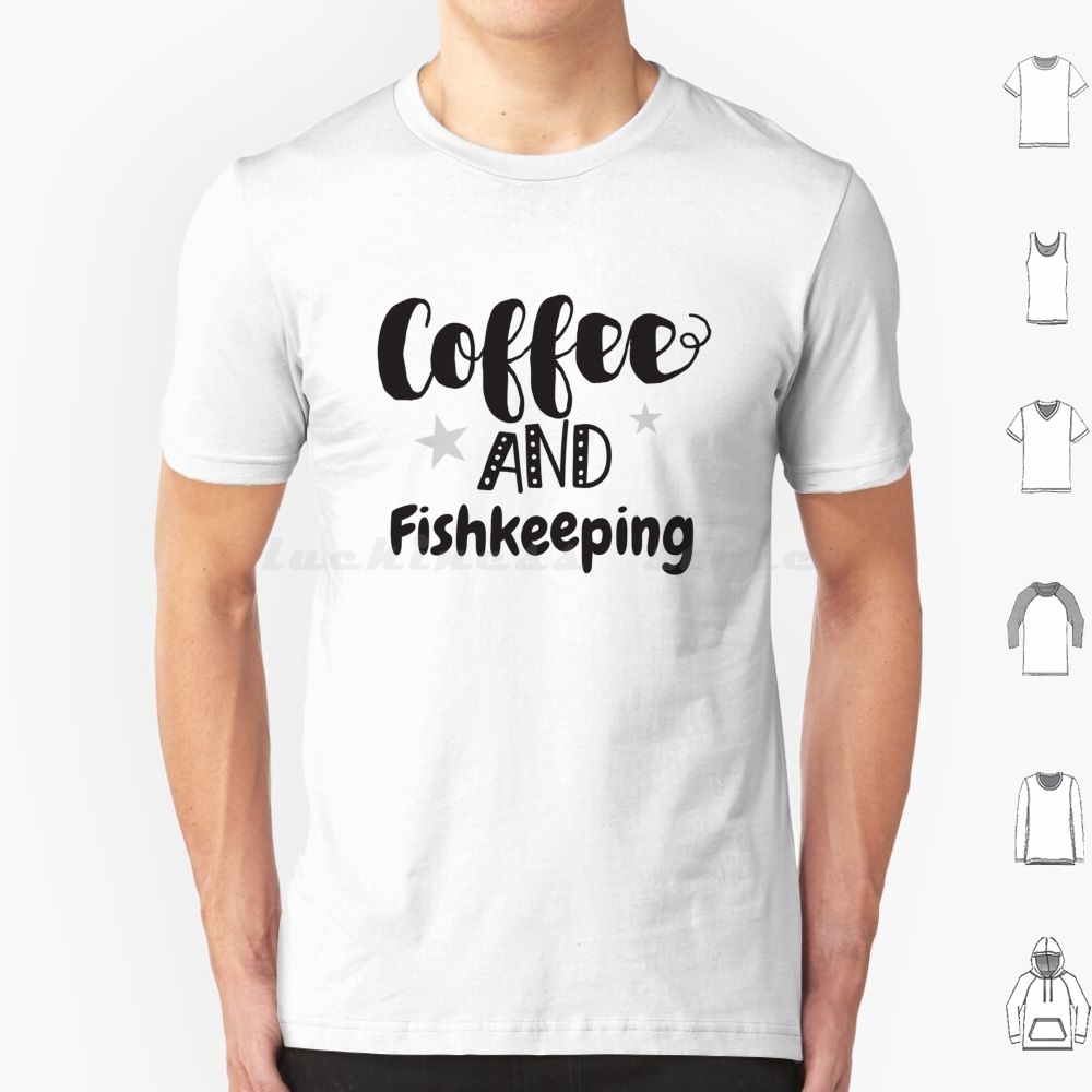 Aquarium Fish Keeping - Koffie en vis houden T-shirt groot